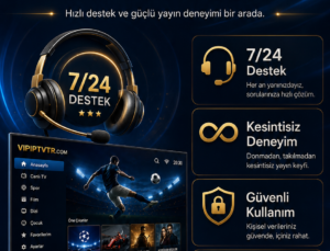 VIP IPTV TR – IPTV Satın Al Hemen İzlemeye Başla